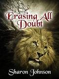 Erasing All Doubt: Alpha's Rule The Beginning 0.5 by Sharon Johnson