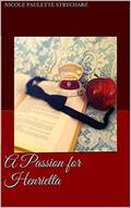 A Passion for Henrietta (The Maybrook Trilogy #2) by Nicole Paulette Strycharz