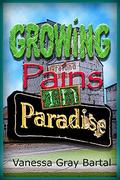 Growing Pains in Paradise (Paradise, Montana Chronicles #4) by Rebecca Tocheff