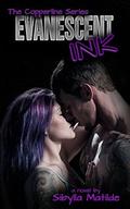 Evanescent Ink (Copperline #4) by Sibylla Matilde