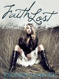 Faith Lost by Darrin Lowery