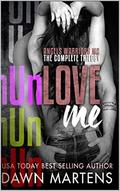 UnLove Me - The Angels Warriors MC Complete Trilogy Box Set by Kendra Gaither
