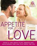 Appetite for Love: 7 Romances for Foodies by Tiffany N. York