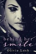 Behind Her Smile by Olivia Luck