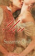 Only You (Order of the Crimson Lotus #2) by Suzanne Quill