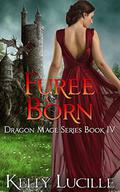 Furee Born by Kelly Lucille