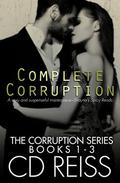 Complete Corruption by C.D. Reiss