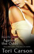 Against the Odds (Bound for Justice #2) by Tori Carson