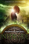 Interlude (Stone Legacy #2) by Theresa DaLayne