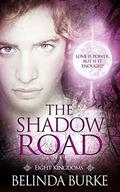 The Shadow Road (Eight Kingdoms #4) by Belinda Burke