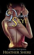 Desert Skye (Desert Rat #2) by Heather Shere