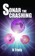 Sonar The Crashing (Sonar #1) by B. Truly