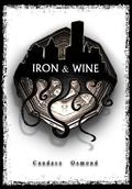 Iron & Wine (The Iron World #1) by Corey Majeau