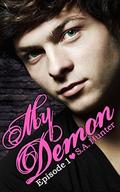 My Demon Episode 1 (My Demon #1) by S.A. Hunter