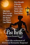 Past Thrills: Twelve Excerpts of Historical Romantic Suspense by Jo Beverley