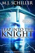 Leap into the Knight (Romantic Knights #1) by Katherine Tate