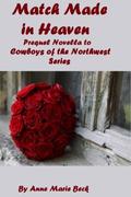 Match Made in Heaven (Cowboys of the Northwest #0.5) by Anne Marie Beck
