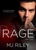 Rage, Part One (Rage #1) by M.J. Riley