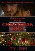 Secrets of a Christmas Box: Isabella Mumphrey Adventure (Isabella Mumphrey #2.5) by Christina Keerins