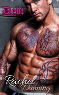 Debt - A Standalone New-Adult Novel by Rachel Dunning