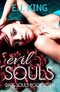 Evil Souls (Soul Hunters #7) by E.J. King