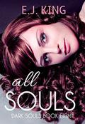 All Souls (Soul Hunters #8) by E.J. King