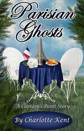 Parisian Ghosts (Captain's Point Stories #54) by Charlotte Kent