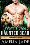 Jade Crew: Haunted Bear by Amelia Jade