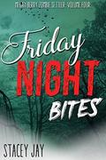 Friday Night Bites (Megan Berry Zombie Settler #4) by Stacey Jay