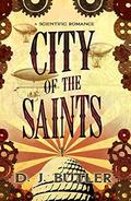 City of the Saints by D.J. Butler