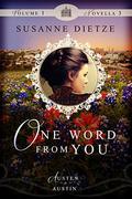 One Word from You (Austen in Austin #1.3) by Susanne Dietze