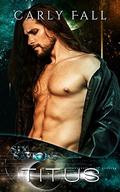 Titus (Six Saviors #10) by Editing Divas at Work