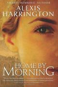 Home by Morning (Powell Springs #1) by Alexis Harrington