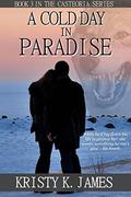 A Cold Day in Paradise (The Casteloria #3) by Kristy K. James