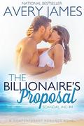 The Billionaire's Proposal (Scandal, Inc #4) by Avery James
