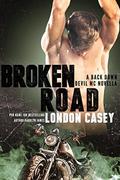 BROKEN ROAD by London Casey, Karolyn James