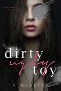 Dirty Ugly Toy by Vanessa Bridges