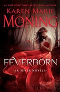 Feverborn (Fever #8) by Karen Marie Moning