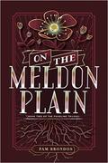 On the Meldon Plain (The Fourline Trilogy #2) by Pam Brondos