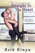 Straight To The Heart by Beth Rinyu