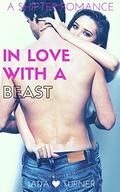 In Love With A Beast (A Ravenswood Alpha #1) by Jada Turner