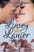 The Crown Prince’s Heart (A Prasala Romance #1) by Linsey Lanier