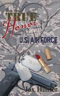 True Honor (True Heroes Military Romance #3) by Jax Hunter