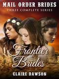 Frontier Brides by Claire Dawson