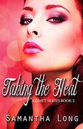 Taking the Heat (Kismet #2) by Samantha Long