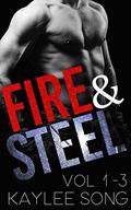 Fire and Steel: The Complete Series by Kaylee Song