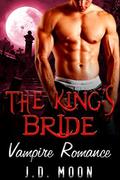 The Kings Bride by JD Moon