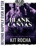 Beyond Happily Ever After: Blank Canvas by Kit Rocha