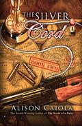 The Silver Cord: The Lily Lockwood Series: Book Two (The Lily Lockwood Series #2) by Alison Caiola