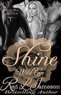 Shine (Wild Love #1) by Jennifer Oliver